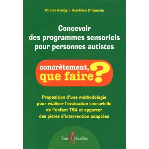 Concevoir des programmes sensoriels pour personnes autistes
