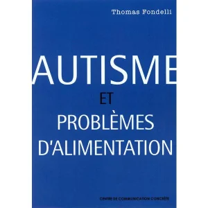 Autisme et problèmes d'alimentation