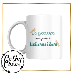 Je panse donc je suis... Infirmière - mug