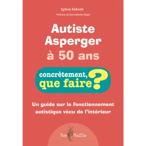 Autiste Asperger à 50 ans