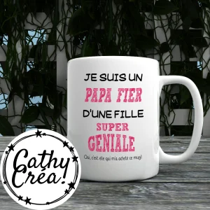 Je suis un papa d'une fille super géniale - Mug