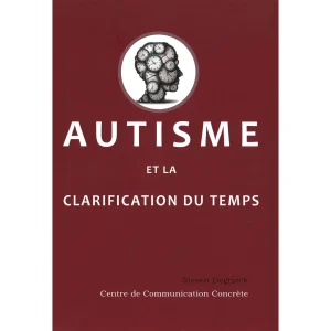 Autisme et la clarification du temps